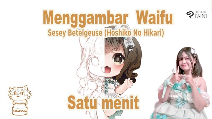 Menggambar Waifu satu menit - Sesey Betelgeus ( Idol Hoshiko No Hikari ) -