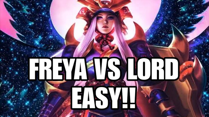 FREYA VS LORD (EASY!!)