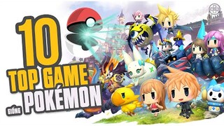 DANH SÁCH GAME giống POKÉMON