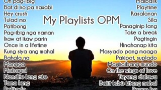 MY OPM PLAYLIST NONSTOP SONGS ❤️