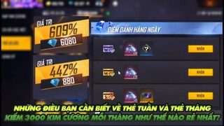 FREE FIRE | NHỮNG ĐIỀU BẠN CẦN BIẾT VỀ HỆ THỐNG THẺ TUẦN VÀ THẺ THÁNG -  KIẾM 3K KIM CƯƠNG 1 THÁNG