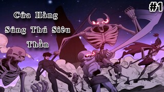 Cửa hàng siêu sủng thần thú | #1 | Staffcomics