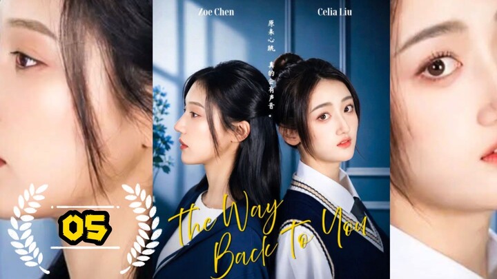 The Way Back to You Episode 5 (English Sub )