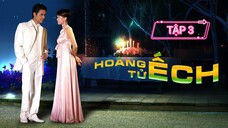 HOÀNG TỬ ẾCH - TẬP 3 | LỒNG TIẾNG VIỆT