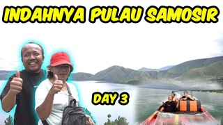 [DAY 3 INDAHNYA PULAU SAMOSIR]  INDAHNYA PEMANDANGAN PULAU SAMOSIR