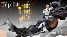 Hoắc Nguyên Giáp - Tập 4 | Lồng Tiếng