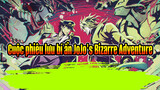Cuộc phiêu lưu bí ẩn JoJo's Bizarre Adventure|[JOJO/Nhạc Anime]