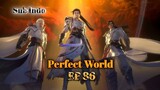 Perfect World episode 86 Sub Indo.1080p