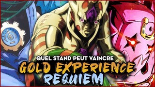 Quel STAND pourrait VAINCRE GOLD EXPERIENCE REQUIEM ? (JOJO'S BIZARRE ADVENTURE)