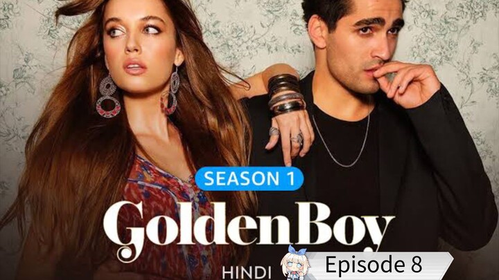 Golden Boy Ep8 ||Turkish Drama In Hindi Dubbed (720p)