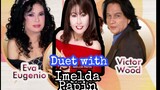 VICTOR WOOD DUET with IMELDA PAPIN and EVA EUGENIO etc. #TogetherAgain #TheresNoOtherLove #Dream