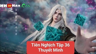 Tiên Nghịch Tập 36 Thuyết Minh | HH3DHAY