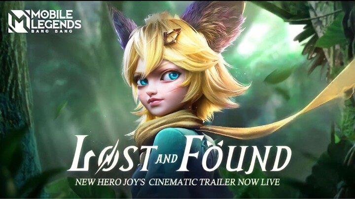 Lost and Found | New Hero - JOY Cinematic Trailer / Now Live | Mobile Legends: Bang Bang