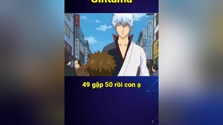 Nhờn 😂 vplay itap fyp fypシ animeedit animetiktok gintama gintoki