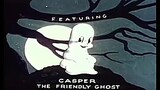 Casper the friendly ghost (1948)