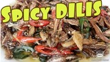 Gawin eto sa DILIS//Spicy DILIS / BIKOL EXPRESS DILIS