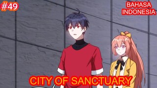 City Of Sanctuary | Chapter #49 | Bahasa indonesia |