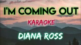 I'M COMING OUT - DIANA ROSS (KARAOKE VERSION)