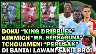 "WAH!" DOKU 100 RAJA DRIBEL, KIMMICH 101 SERBA BISA, TCMENI 99 PERUSAK! DI BANTAI LAWAN! SAKIT BRO!