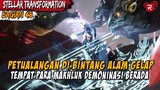 DI ALAM INI KEKUATANYA TIDAK ADA YANG MAMPU MEIMBANGI - Alur Cerita Stellar Transformation Part 48