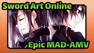 Sword Art Online|[mad/Epic]No one who cannot fight! It's just a choice.