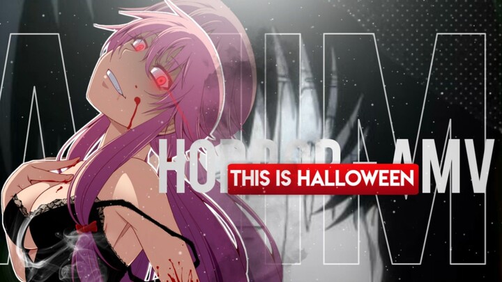 「Horor - AMV｣ This is Halloween