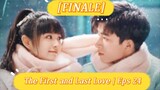 The First and Last Love | Eps24 [Eng.Sub] School Hunk Have a Crush on Me? From Deskmate to Boyfriend