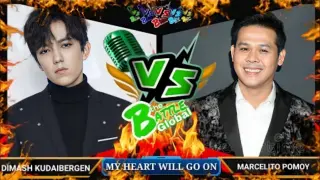 MY HEART WILL GO ON -Dimash Kudaibergen (KAZAKHSTAN) VS. Marcelito Pomoy (PHILIPPINES) GLOBAL BATTLE