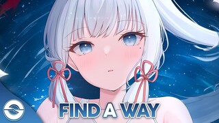 Find A Way (Lyrics) |Nhạc Nightcore lyrics mới|