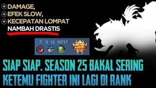 Udah lama dikucilkan, siap-siap SEASON25 Bakal Sering Ketemu Fighter ini di rank