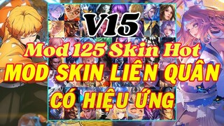 Hướng Dẫn Mod 125 Skin Hot Pick LQ Mùa 23 Ver15 Full Hiệu Ứng Không Lỗi Mạng Có MXH