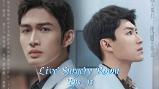 Live Surgery Room Eps 13  Sub Indo