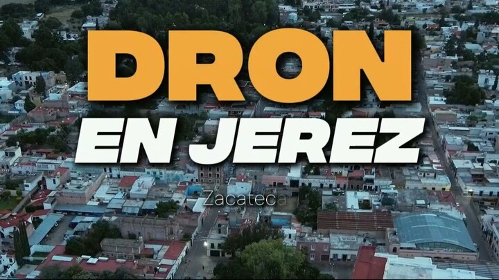 Tomas aereas con Dron en Jerez Zacatecas