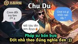 [ VGVD ] Pháp sư khốn nạn Chu Du đốt map sml - Thánh thổi lửa đốt nhà team địch