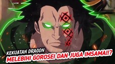 INI DIA KEKUATAN YANG  MONKEY D DRAGON YANG SESUNGGUHNYA DI DUNIA ONE PIECE!!