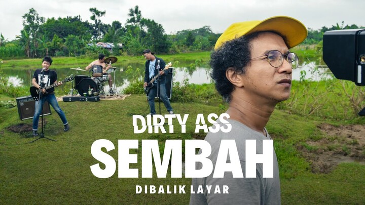 Dirty Ass - Sembah | Behind The Scenes | #DirtyAss10TH