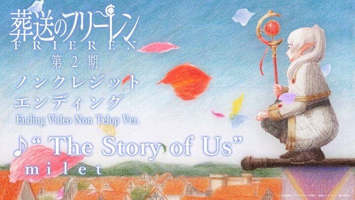 [January] Frieren: Beyond Journey’s End Season 2 NCED “The Story of Us” by milet
