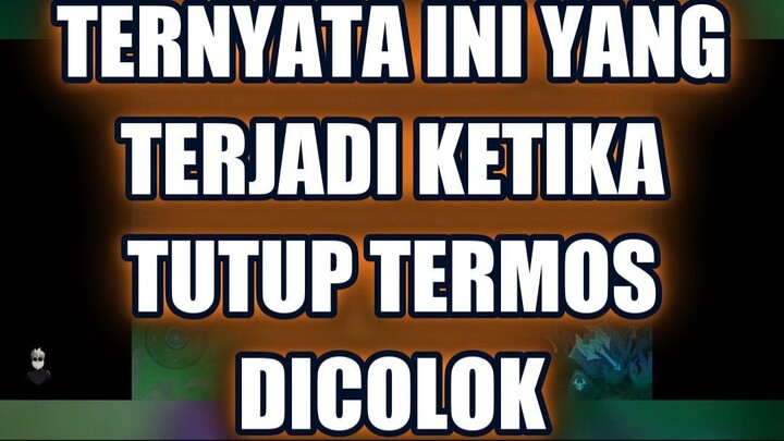 🔥 TERNYATA INI YANG TERJADI KETIKA 'TUTUP TERMOS' DICOLOK!