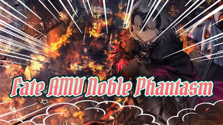 Fate Hype Kompilasi Noble Phantasm | Kami membersihkan kabut yang mengancam batas kami