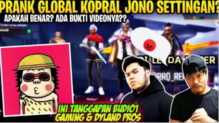 VIRAL! PRANK GLOBAL KopraL Jono SETTINGAN? BUDI01 GAMING & DYLAND PROSS TERHADAP PRANK SETTINGAN