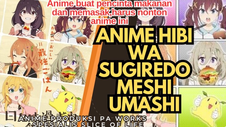Anime Hibi wa sugiredo meshi umashi,bagi pecinta kuliner makanan dan memasak,wajib nonton anime ini