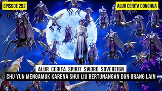 CHU YUN MENGAMUK & MENGELUARKAN SEMUA TENTARA RAS IBLISNYA - DONGHUA SPIRIT SWORD SOVEREIGN EPS 292