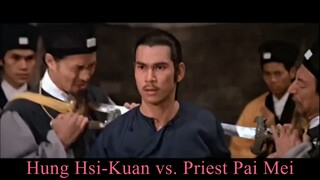 Executioners from Shaolin 1977 :  Hung Hsi-Kuan vs. Priest Pai Mei