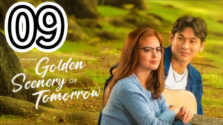 🇵🇭 GOLDEN SCENERY OF TOMORROW -Episode 9