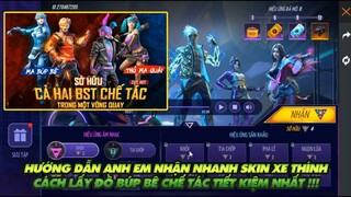 FREE FIRE| HƯỚNG DẪN ANH EM NHẬN NHANH SKIN XE THÍNH - CÁCH QUAY LẤY ĐỒ BÚP BÊ CHẾ TÁC CỰC TIẾT KIỆM