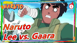 [Naruto] Lee vs. Gaara--- Bahkan Orang Yang Bekerja Keras Bisa Mengalahkan Jenius_1