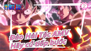 Đảo Hải Tặc AMV
Hãy cứ tiếp bước_2