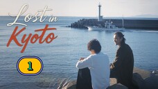 🇨🇳 EP.1 Lost in Kyoto (2025) ENG SUB