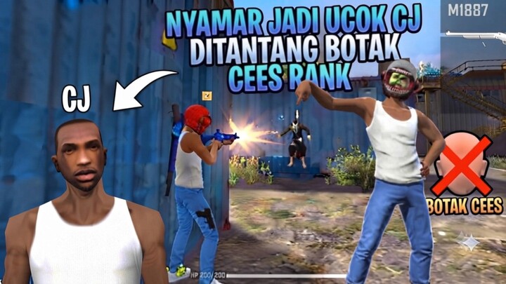 "NYAMAR JADI UCOK CJ DITANTANG BOTAK CEES RANK"