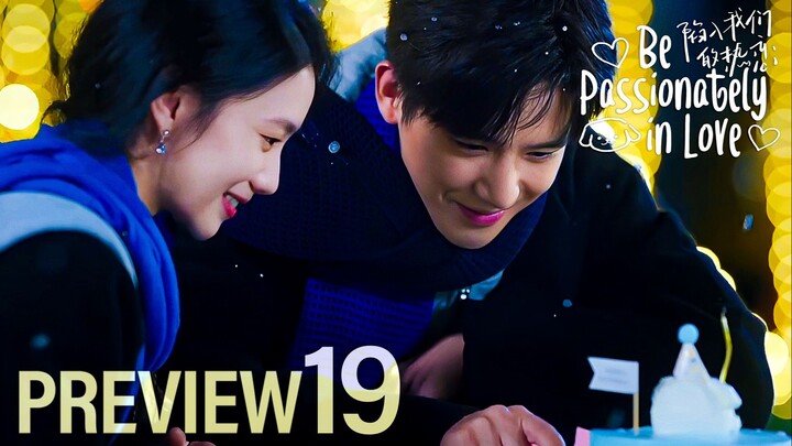 [PREVIEW] EP19 Be Passionately in Love (2025)